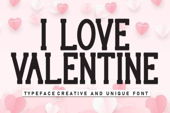 I Love Valentine: A Display Font That Brings Warmth to Brand Identity