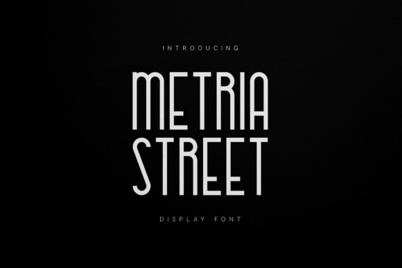 Metria Street: A Clean, Urban Display Font for Small Business Branding