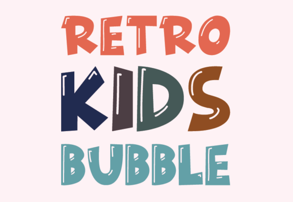 Retro Kids Bubble: A Display Font That Stops Scrollers