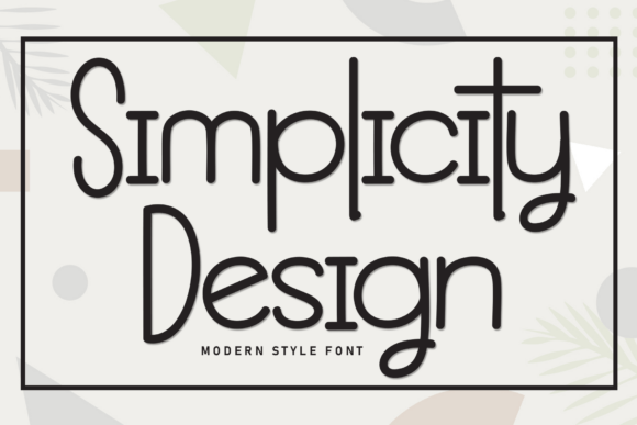 Simplicity Design Font: Clean, Versatile & Craft-Ready